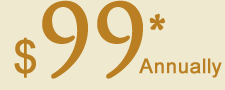 $99* Annually